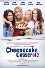 Watch Cheesecake Casserole 5movies