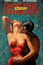 Watch Dancing with Danger 5movies
