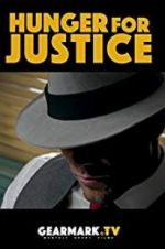 Watch Hunger for Justice 5movies