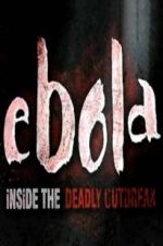 Watch Ebola: Inside the Deadly Outbreak 5movies