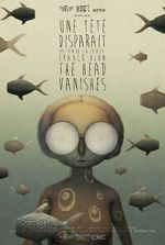 Watch The Head Vanishes (Short 2016) 5movies