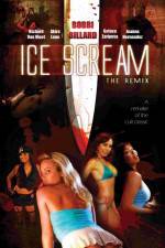 Watch Ice Scream: The ReMix 5movies