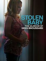 Watch Stolen Baby: The Murder of Heidi Broussard 5movies