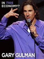 Watch Gary Gulman: In This Economy? 5movies