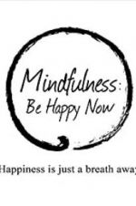 Watch Mindfulness: Be Happy Now 5movies