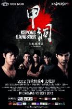 Watch Kepong Gangster 5movies
