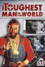 Watch The Toughest Man in the World 5movies