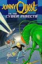 Watch Jonny Quest Versus the Cyber Insects 5movies