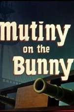 Watch Mutiny on the Bunny 5movies