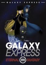 Watch The Galaxy Express 999: The Eternal Fantasy 5movies