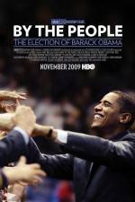 Watch By the People The Election of Barack Obama 5movies