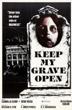 Watch Keep My Grave Open 5movies
