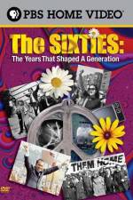 Watch The Sixties The Years That Shaped a Generation 5movies