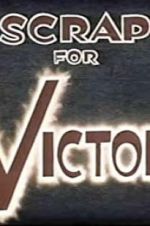 Watch Scrap for Victory 5movies