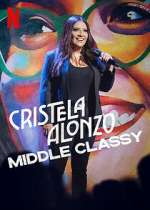 Cristela Alonzo: Middle Classy 5movies