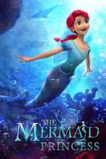 Watch The Mermaid Princess 5movies