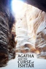 Watch Agatha and the Curse of Ishtar 5movies