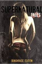 Watch Supernatural Tales 5movies