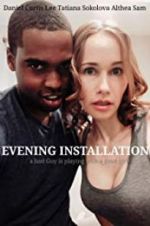 Watch Evening Installation 5movies