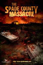 Watch The Spade County Massacre 5movies