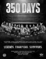 Watch 350 Days - Legends. Champions. Survivors 5movies