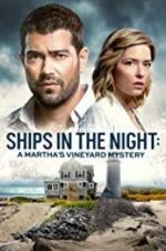 Watch Ships in the Night: A Martha\'s Vineyard Mystery 5movies