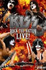 Watch Kiss Rock the Nation - Live 5movies