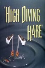 Watch High Diving Hare (Short 1949) 5movies