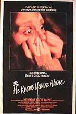 Watch He Knows You're Alone 5movies
