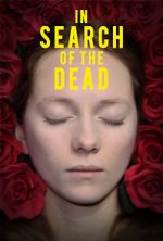 Watch In Search of the Dead 5movies