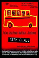 Watch 13th Grade 5movies