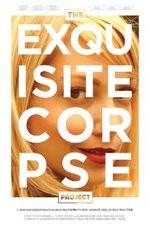 Watch The Exquisite Corpse Project 5movies