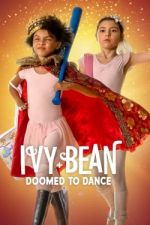 Watch Ivy + Bean: Doomed to Dance 5movies