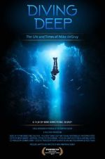 Watch Diving Deep: The Life and Times of Mike deGruy 5movies