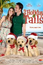Watch 3 Holiday Tails 5movies