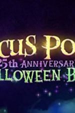 Watch The Hocus Pocus 25th Anniversary Halloween Bash 5movies