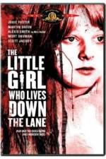 Watch The Little Girl Who Lives Down the Lane 5movies