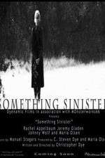 Watch Something Sinister 5movies