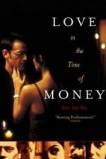 Watch Love in the Time of Money 5movies