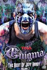 Watch TNA Enigma The Best of Jeff Hardy Volume 2 5movies
