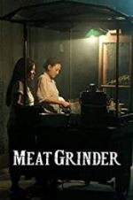 Watch Meat Grinder 5movies