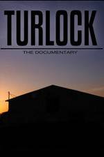 Watch Turlock: The documentary 5movies