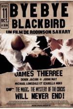 Watch Bye Bye Blackbird 5movies