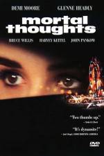 Watch Mortal Thoughts 5movies
