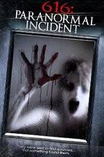 Watch 616: Paranormal Incident 5movies
