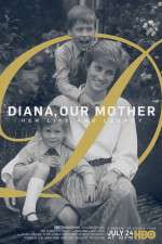 Watch Diana, Our Mother: Her Life and Legacy 5movies