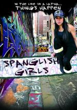 Watch Spanglish Girls 5movies