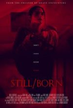 Watch Still/Born 5movies