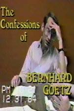 Watch The Confessions of Bernhard Goetz 5movies