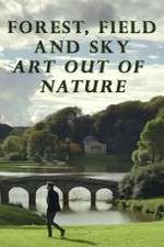 Watch Forest, Field & Sky: Art Out of Nature 5movies